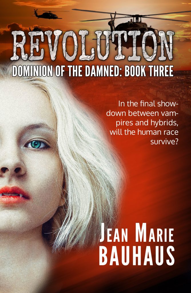 Revolution: Dominion of the Damned Book Three by Jean Marie Bauhaus