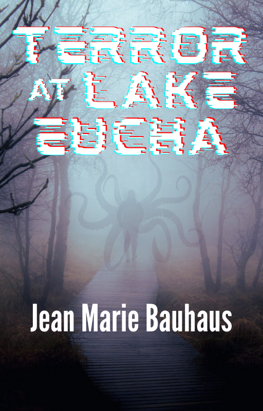 Terror at Lake Eucha by Jean Marie Bauhaus - atmospheric Lovecraftian horror