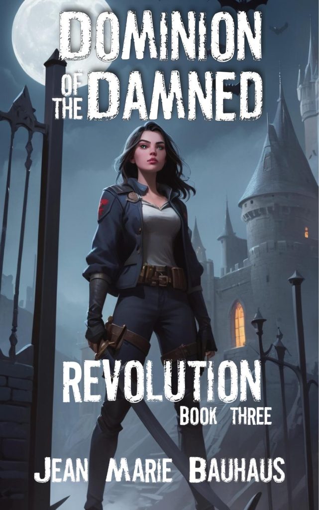 Revolution: Dominion of the Damned Book Three
